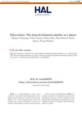 Tuberculosis: the Drug Development Pipeline at a Glance Baptiste Villemagne, Céline Crauste, Marion Flipo, Alain Baulard, Benoit Déprez, Nicolas Willand