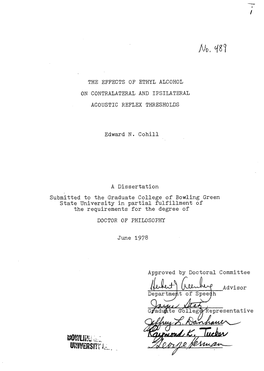 THE EFFECTS of ETHYL ALCOHOL on CONTRALATERAL and IPSILATERAL ACOUSTIC REFLEX THRESHOLDS Edward N. Cohill a Dissertation Submitt