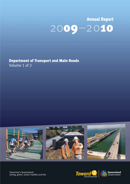 Annual Report 2009–10 for to Improving the Value of Future Annual Reports for the Department of Transport and Main Roads
