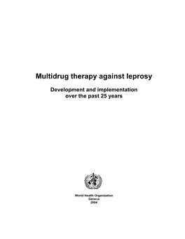 Multidrug Therapy Against Leprosy