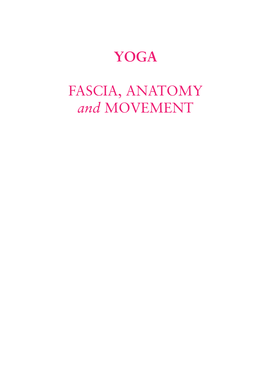 YOGA FASCIA, ANATOMY and MOVEMENT