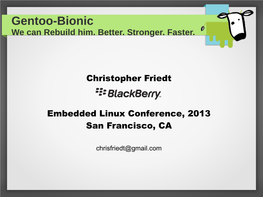 Gentoo-Bionic We Can Rebuild Him