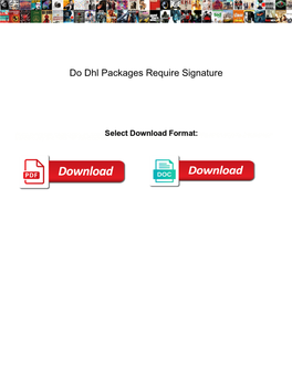 Do Dhl Packages Require Signature