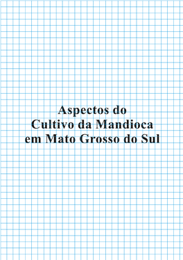 Aspectos Do Cultivo Da Mandioca Em Mato Grosso Do