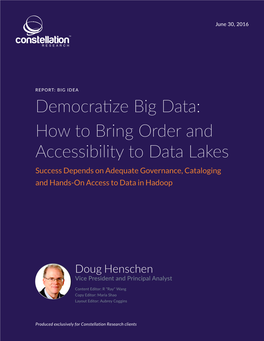 Democratize Big Data