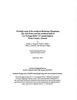 Geologic Map of The' Southern Roskruge Mountains (The San Pedro and the Southern Half of La Tortuga Butte 7.5' Quadrangles), Pima County, Arizona