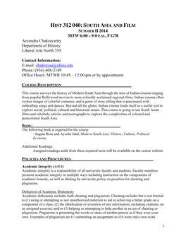 HIST 312 040: SOUTH ASIA and FILM SUMMER II 2014 MTW 6:00 – 9:0 P.M., F G78 Aryendra Chakravartty Department of History Liberal Arts North 355