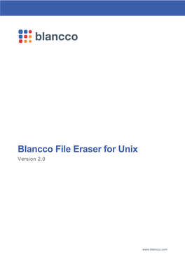 Blancco File Eraser for Unix Version 2.0