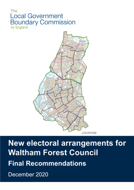 New Electoral Arrangements for Waltham Forest Council Final Recommendations December 2020