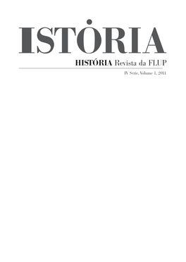 HISTÓRIA Revista Da FLUP IV Série, Volume 1, 2011
