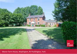 Manor Farm House, Waplington, Nr Pocklington, York