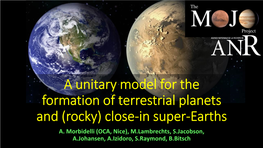 A Unitary Model for the Formation of Terrestrial Planets and (Rocky) Close-In Super-Earths A