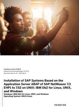 Installation of SAP Systems Based on the Application Server ABAP of SAP Netweaver 7.3 EHP1 to 7.52 on UNIX: IBM Db2 for Linux, U