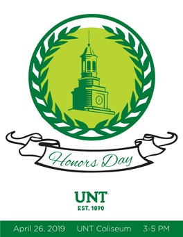 April 26, 2019 UNT Coliseum 3-5 PM Honors Day Ceremony