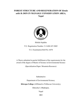 FOREST STRUCTURE and REGENERATION of Betula Utilis D