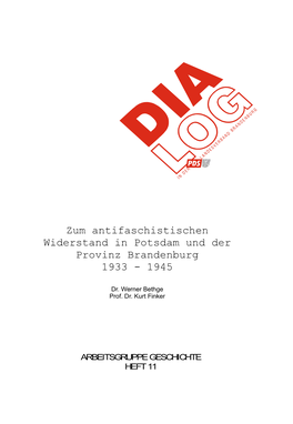 Zum Antifaschistischen Widerstand in Potsdam Und Der Provinz Brandenburg 1933 - 1945