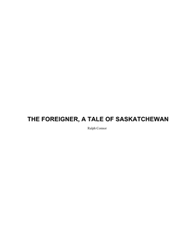 The Foreigner, a Tale of Saskatchewan