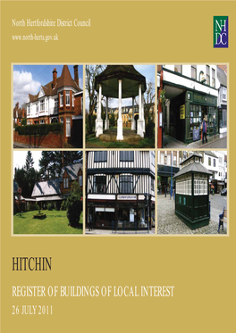 HITCHIN REGISTER of BUILDINGS of LOCAL INTEREST 26 JULY 2011 North Hertfordshire District Council - Hitchin Register of Buildings of Local Interest 2011