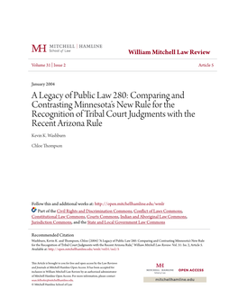 A Legacy of Public Law 280: Comparing and Contrasting Minnesota’S New Rule for the Recognition of Tribal Court Judgments with the Recent Arizona Rule Kevin K