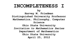 INCOMPLETENESS I by Harvey M