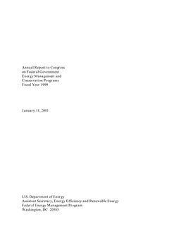Annual Report to Congress on Federal Government Energy Management and Conservation Programs Fiscal Year 1999