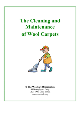 The Cleaning and Maintenance of Wool Carpets