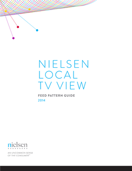 Feed Pattern Guide 2014 Nielsen Local Tv View: Feed Pattern Guide