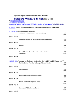 PERSONAL PAPERS JOHN HUNT (1932 to 1988) 1.Biographical History 2.Collection Description 3.GB/2134/ B HUN CATALOGUE of the PAPERS of JOHN HUNT (PAGES 10-56)