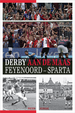 Derby Aan De Maas Feyenoord – Sparta