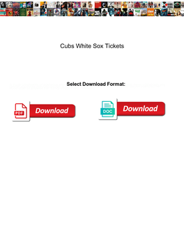 Cubs White Sox Tickets