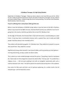 A Stubborn Teenager, US, High School Student September 13. Stubborn Teenager. Today Our Story Is About a Man Much Like You and M