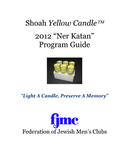 Shoah Yellow Candle™ 2012 “Ner Katan” Program Guide