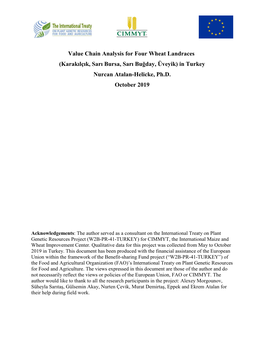 Value Chain Analysis for Four Wheat Landraces (Karakılçık, Sarı Bursa, Sarı Buğday, Üveyik) in Turkey Nurcan Atalan-Helicke, Ph.D