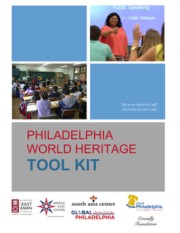 Philadelphia World Heritage Tool Kit's Goal: Philadelphia’S Heritage Is Our Legacy from the Past and Home of Religious Freedom, Tolerance and Democracy