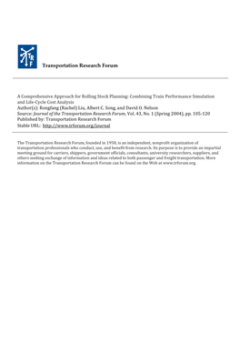 A Comprehensive Approach for Rolling Stock Planning: Combining Train Performance Simulation and Life-Cycle Cost Analysis Author(S): Rongfang (Rachel) Liu, Albert C