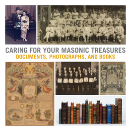 Caring for Your Masonic Treasures Documents, Photographs, and Books About the Scottish Rite Masonic Museum & Library