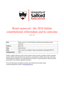 Renzi Removed : the 2016 Italian Constitutional Referendum and Its Outcome Bull, MJ