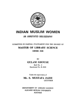 INDIAN MUSLIM WOMEN Al\L ANNOTATED BIBLIOGRAPHY