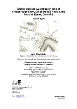 Archaeological Evaluation on Land at Chigborough Farm, Chigborough Road, Little Totham, Essex, CM9 4RE