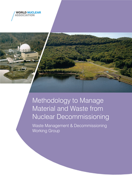 Methodology to Manage Material and Waste from Nuclear Decommissioning Waste Management & Decommissioning Working Group