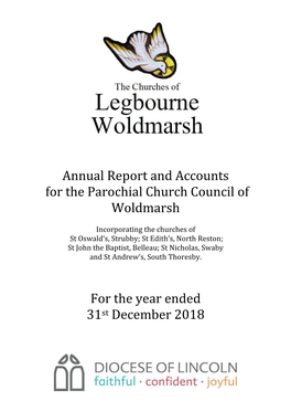 Annual Report and Accounts for the Parochial Church Council of Woldmarsh for the Year Ended 31St December 2018