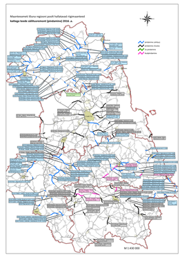 Maanteeameti Lõuna Regiooni Poolt Hallatavad Riigimaanteed M 1:430 000 Kattega Teede Säilitusremont (Pindamine) 2016