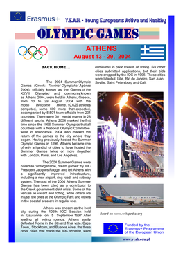 OLYMPIC GAMES ATHENS August 13 - 29, 2004