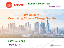 HV Chillers – Combating Climate Change Solution