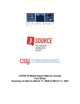 COVID-19 Media Impact Map for Canada Fact Sheet Summary of Data for March 11, 2020 to March 11, 2021 ABOUT THIS PROJECT