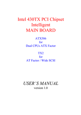 Intel 430TX PCI Chipset Intelligent MAIN BOARD USER's MANUAL