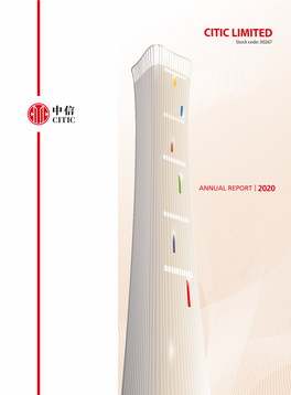 CITIC LIMITED Stock Code: 00267 LI M IT ED Annual Report 2020