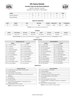 CFL Game Details Hamilton Tiger-Cats @ Ottawa Redblacks Week #12 - Game #57 - Year 2017 September 9, 2017-18:00 - TD Place Stadium