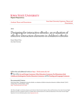 Designing for Interactive Ebooks: an Evaluation of Effective Interaction Elements in Children’S Ebooks Karen Marie Doty Iowa State University