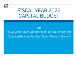 FY 2022 Capital Budget and FY 2022-2033 Capital Program Proposal